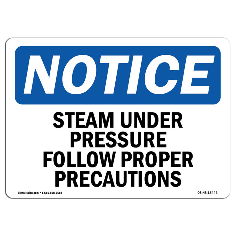 SignMission Notice Steam under Pressure Follow Proper Precautions